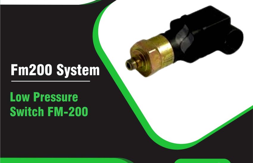 Low Pressure Switch FM-200
