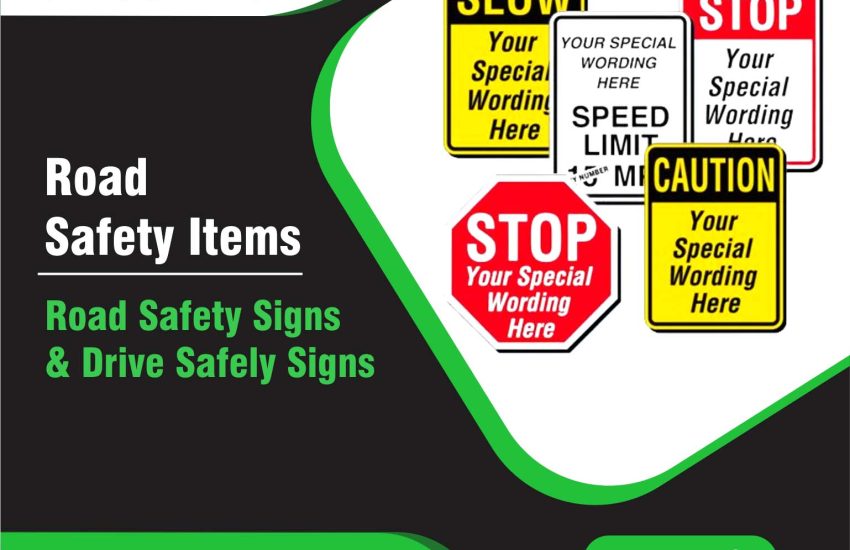 Road Safety Signs & Drive Safely Signs