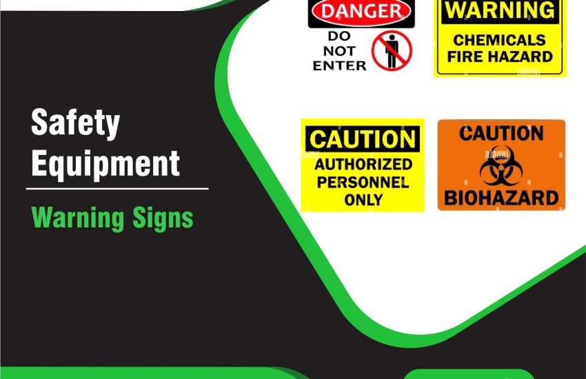 Warning and Danger Signs