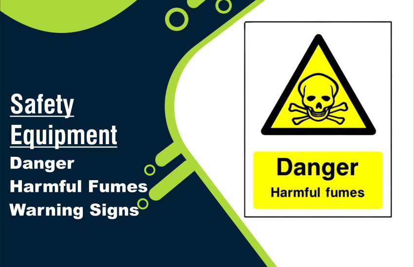 Danger Harmful Fumes Warning Signs