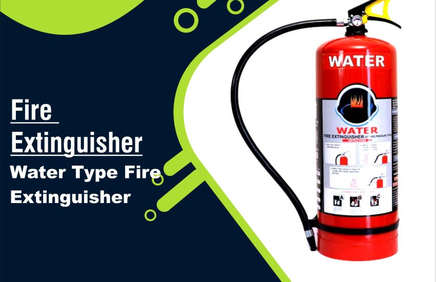 What is Water Type Fire Extinguisher ?