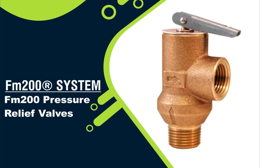 FM200 Pressure Relief Valves
