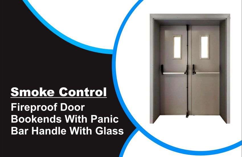 Fireproof Door Bookends With Panic Bar Handle With Glass
