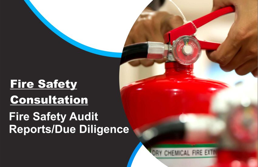 Fire Safety Audit Reports Due Diligence