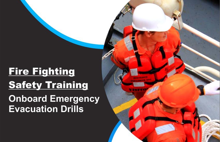 Onboard Emergency Evacuation Drills