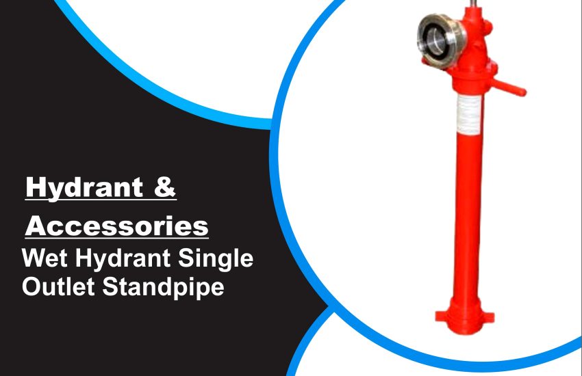 Wet Hydrant Single Outlet Standpipe
