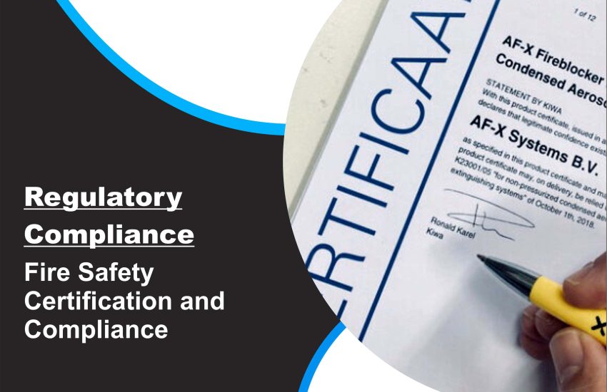 Fire Safety Certification and Compliance